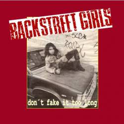 Backstreet Girls : Don't Fake It Too Long
